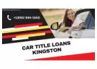 Get Car Title Loans Kingston for Quick Financial Solutions