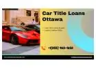 Get Rid of Your Problems with Car Title Loans Ottawa